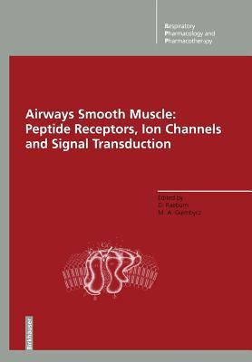 Airways Smooth Muscle: Peptide Receptors, Ion Channels and Signal Transduction(English, Paperback, unknown)