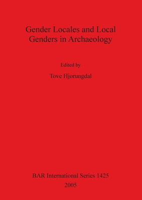 Gender Locales and Local Genders in Archaeology(English, Paperback, unknown)