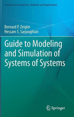 Guide to Modeling and Simulation of Systems of Systems(English, Hardcover, Zeigler Bernard)