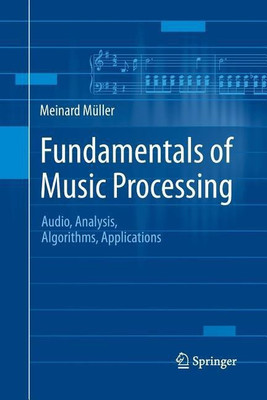 Fundamentals of Music Processing(English, Paperback, Mueller Meinard)