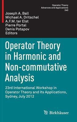 Operator Theory in Harmonic and Non-commutative Analysis(English, Hardcover, unknown)
