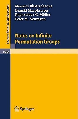 Notes on Infinite Permutation Groups(English, Paperback, Bhattacharjee Meenaxi)