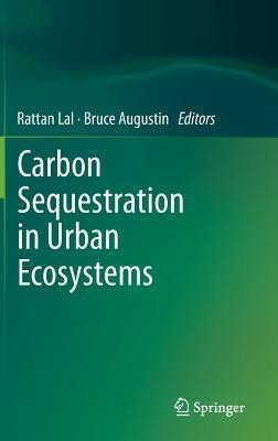 Carbon Sequestration in Urban Ecosystems(English, Hardcover, unknown)