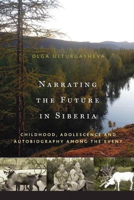 Narrating the Future in Siberia(English, Hardcover, Ulturgasheva Olga)