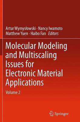 Molecular Modeling and Multiscaling Issues for Electronic Material Applications(English, Paperback, unknown)