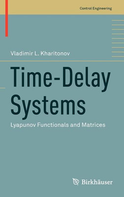 Time-Delay Systems(English, Hardcover, Kharitonov Vladimir)