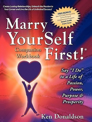 Marry YourSelf First Companion Workbook(English, Paperback, Donaldson Ken)