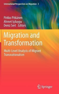 Migration and Transformation:(English, Hardcover, unknown)