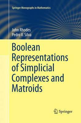 Boolean Representations of Simplicial Complexes and Matroids(English, Paperback, Rhodes John)