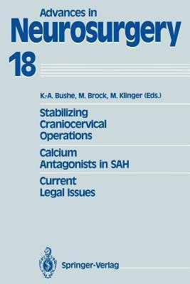 Stabilizing Craniocervical Operations Calcium Antagonists in SAH Current Legal Issues(English, Paperback, unknown)