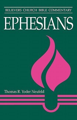 Ephesians(English, Paperback, Neufeld Tom Yoder)