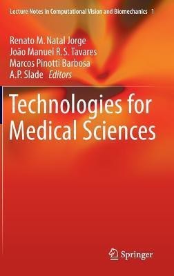 Technologies for Medical Sciences(English, Hardcover, unknown)