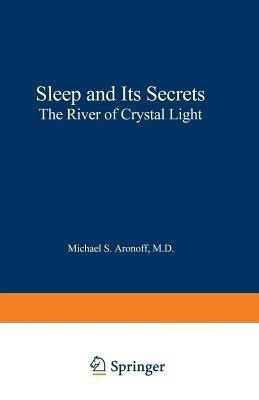 Sleep and Its Secrets(English, Paperback, Aronoff Michael S.)