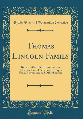 Thomas Lincoln Family(English, Hardcover, Collection Lincoln Financial Foundation)