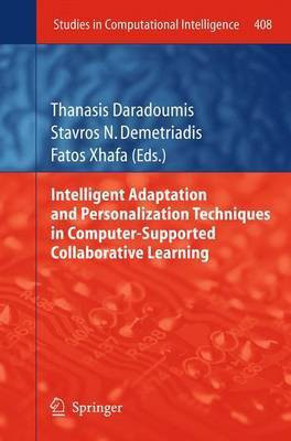 Intelligent Adaptation and Personalization Techniques in Computer-Supported Collaborative Learning(English, Paperback, unknown)