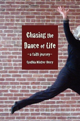 Chasing the Dance of Life(English, Paperback, Winton-Henry Cynthia)