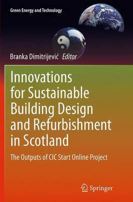 Innovations for Sustainable Building Design and Refurbishment in Scotland(English, Paperback, unknown)