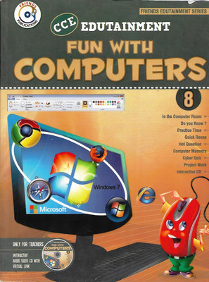 FRIENDS PUBLICATION , CCE EDUTAINMENT FUN WITH COMPUTERS CLASS - 8(English, Paperback, PANNEL OF AUTHOR)