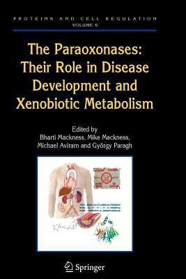 The Paraoxonases: Their Role in Disease Development and Xenobiotic Metabolism(English, Paperback, unknown)