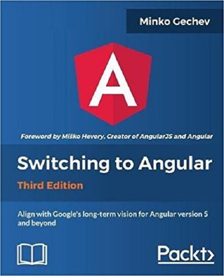 Switching to Angular - Third Edition(English, Electronic book text, Gechev Minko)