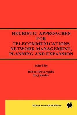 Heuristic Approaches for Telecommunications Network Management, Planning and Expansion(English, Paperback, unknown)