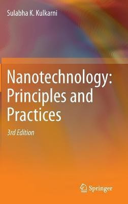 Nanotechnology: Principles and Practices(English, Hardcover, Kulkarni Sulabha K.)