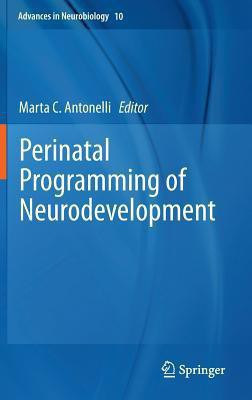 Perinatal Programming of Neurodevelopment(English, Hardcover, unknown)