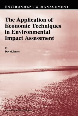 The Application of Economic Techniques in Environmental Impact Assessment(English, Paperback, unknown)