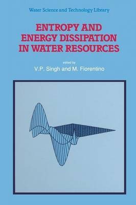 Entropy and Energy Dissipation in Water Resources(English, Paperback, unknown)