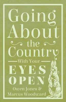 Going About The Country - With Your Eyes Open(English, Paperback, Jones Owen)