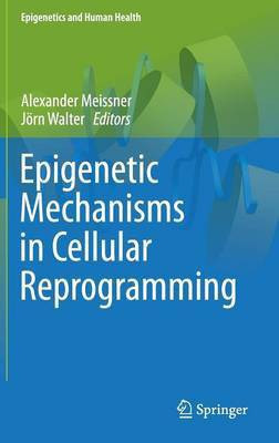 Epigenetic Mechanisms in Cellular Reprogramming(English, Hardcover, unknown)