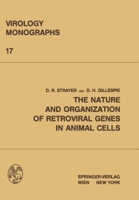 The Nature and Organization of Retroviral Genes in Animal Cells(English, Paperback, Strayer David R.)