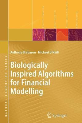 Biologically Inspired Algorithms for Financial Modelling(English, Paperback, Brabazon Anthony)