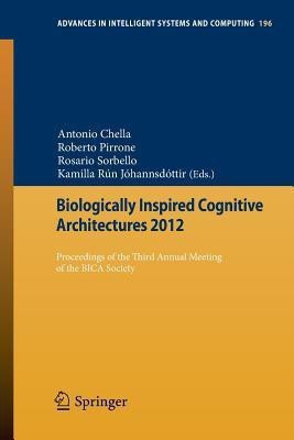 Biologically Inspired Cognitive Architectures 2012(English, Paperback, unknown)