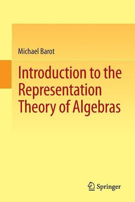 Introduction to the Representation Theory of Algebras(English, Paperback, Barot Michael)
