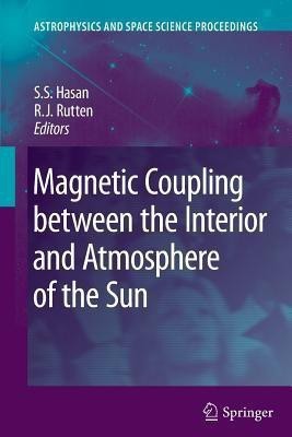 Magnetic Coupling between the Interior and Atmosphere of the Sun(English, Paperback, unknown)