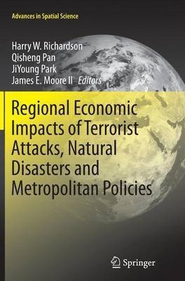 Regional Economic Impacts of Terrorist Attacks, Natural Disasters and Metropolitan Policies(English, Paperback, unknown)