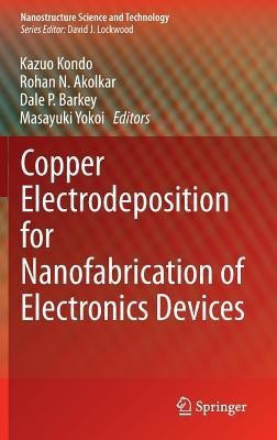 Copper Electrodeposition for Nanofabrication of Electronics Devices(English, Hardcover, unknown)