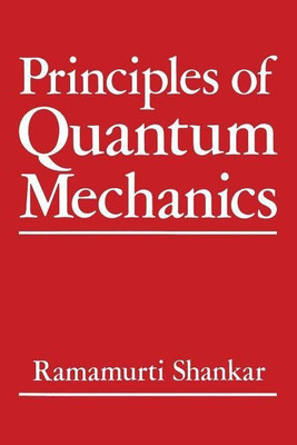 Principles of Quantum Mechanics(English, Paperback, Shankar R.)