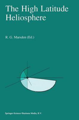 The High Latitude Heliosphere(English, Paperback, unknown)