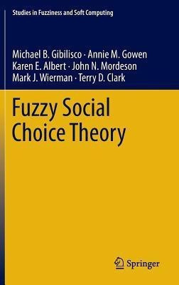 Fuzzy Social Choice Theory(English, Hardcover, B. Gibilisco Michael)