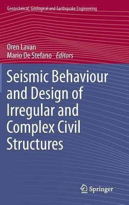 Seismic Behaviour and Design of Irregular and Complex Civil Structures(English, Hardcover, unknown)