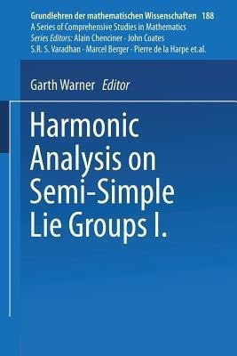 Harmonic Analysis on Semi-Simple Lie Groups I(English, Paperback, Warner Garth)