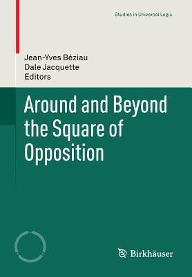 Around and Beyond the Square of Opposition(English, Paperback, unknown)