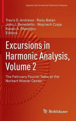 Excursions in Harmonic Analysis, Volume 2(English, Hardcover, unknown)