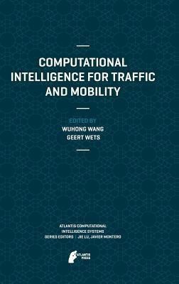 Computational Intelligence for Traffic and Mobility(English, Hardcover, unknown)