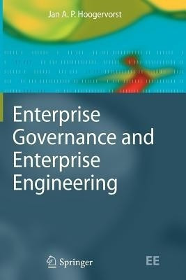 Enterprise Governance and Enterprise Engineering(English, Paperback, Hoogervorst Jan A. P.)