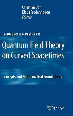 Quantum Field Theory on Curved Spacetimes(English, Hardcover, unknown)