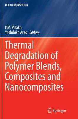 Thermal Degradation of Polymer Blends, Composites and Nanocomposites(English, Paperback, unknown)