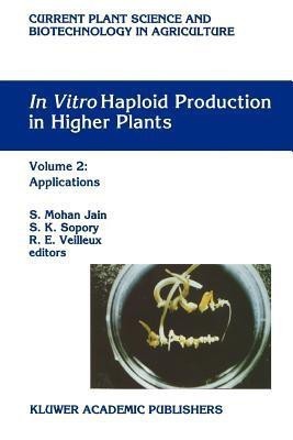 In Vitro Haploid Production in Higher Plants(English, Paperback, unknown)